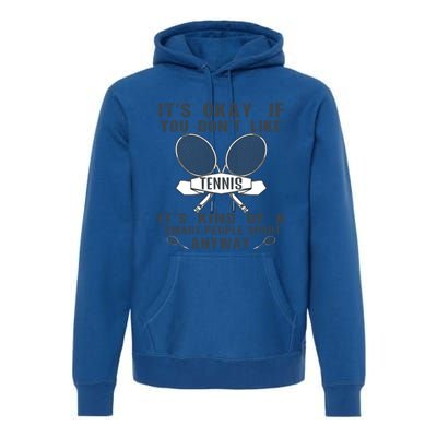 Funny Cute Tennis Tennis Players Sports Humor Gift Premium Hoodie