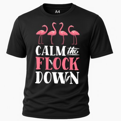 Flamingo Calm The Flock Down Funny Pink Bird Lovers Summer Performance Shirt