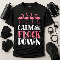 Flamingo Calm The Flock Down Funny Pink Bird Lovers Summer Cooling Performance Crew T-Shirt