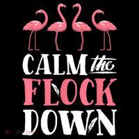 Flamingo Calm The Flock Down Funny Pink Bird Lovers Summer City Backpack