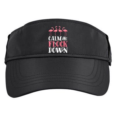 Flamingo Calm The Flock Down Funny Pink Bird Lovers Summer Adult Drive Performance Visor