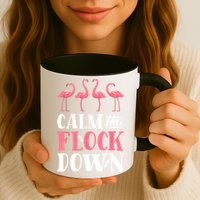 Flamingo Calm The Flock Down Funny Pink Bird Lovers Summer Mug