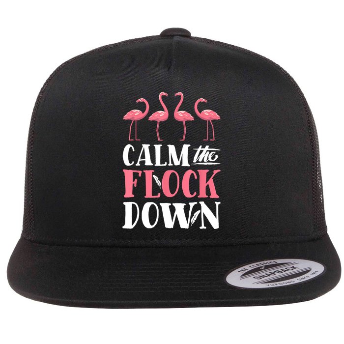 Flamingo Calm The Flock Down Funny Pink Bird Lovers Summer Flatbill Hat