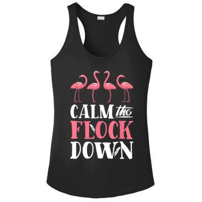 Flamingo Calm The Flock Down Funny Pink Bird Lovers Summer Ladies PosiCharge Competitor Racerback Tank