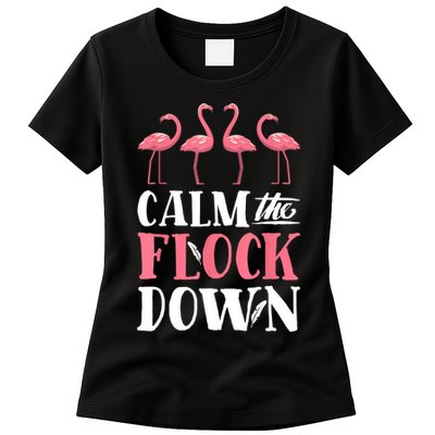 Flamingo Calm The Flock Down Funny Pink Bird Lovers Summer Womens T-Shirt