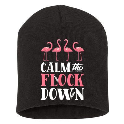 Flamingo Calm The Flock Down Funny Pink Bird Lovers Summer Short Acrylic Beanie