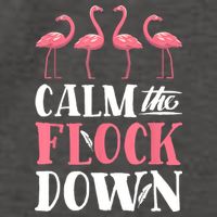 Flamingo Calm The Flock Down Funny Pink Bird Lovers Summer Vector Backpack