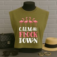 Flamingo Calm The Flock Down Funny Pink Bird Lovers Summer Garment-Dyed Women's Muscle Tee