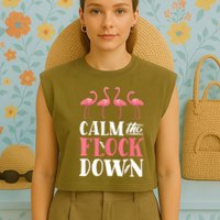 Flamingo Calm The Flock Down Funny Pink Bird Lovers Summer Garment-Dyed Women's Muscle Tee