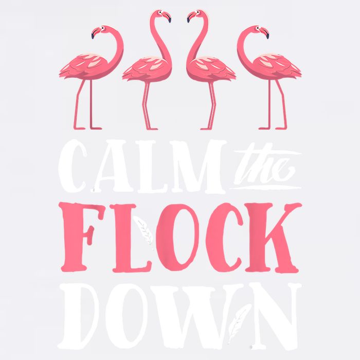 Flamingo Calm The Flock Down Funny Pink Bird Lovers Summer Garment-Dyed Sweatshirt