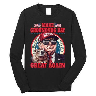 Funny Cool Trump Groundhog Make Groundhog Day Great Again Long Sleeve Shirt