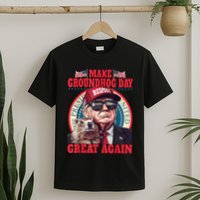 Funny Cool Trump Groundhog Make Groundhog Day Great Again T-Shirt