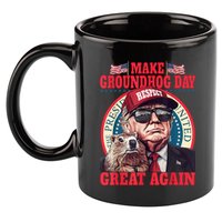 Funny Cool Trump Groundhog Make Groundhog Day Great Again 11oz C Handle Ceramic Mug