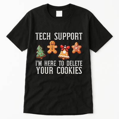 Funny Christmas Tech Support Here To Delete Cookies Gift Tall T-Shirt