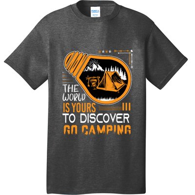 Funny Camp The World Is Yours To Discover Go Camping Gift T-Shirt