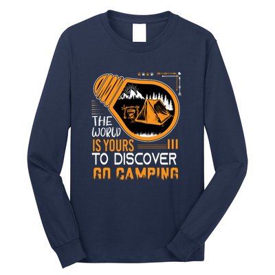 Funny Camp The World Is Yours To Discover Go Camping Gift Long Sleeve Shirt