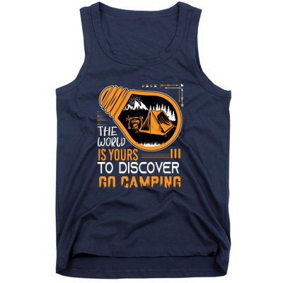 Funny Camp The World Is Yours To Discover Go Camping Gift Tank Top