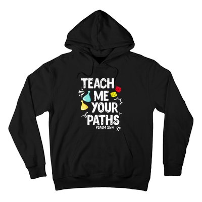 Funny Christian Teach Me Your Paths Faith Based Bible Verse Hoodie