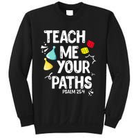 Funny Christian Teach Me Your Paths Faith Based Bible Verse Sweatshirt