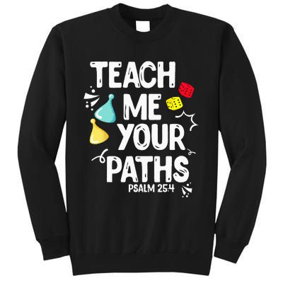 Funny Christian Teach Me Your Paths Faith Based Bible Verse Sweatshirt