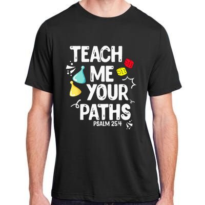 Funny Christian Teach Me Your Paths Faith Based Bible Verse Adult ChromaSoft Performance T-Shirt