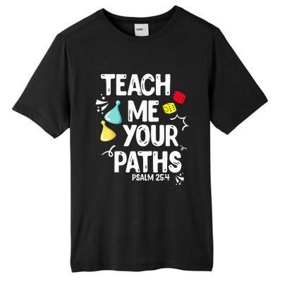 Funny Christian Teach Me Your Paths Faith Based Bible Verse Tall Fusion ChromaSoft Performance T-Shirt