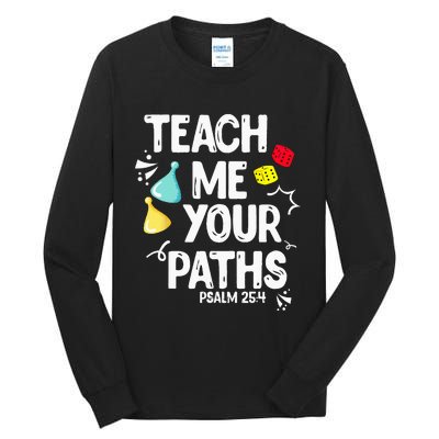 Funny Christian Teach Me Your Paths Faith Based Bible Verse Tall Long Sleeve T-Shirt