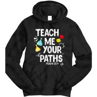 Funny Christian Teach Me Your Paths Faith Based Bible Verse Tie Dye Hoodie