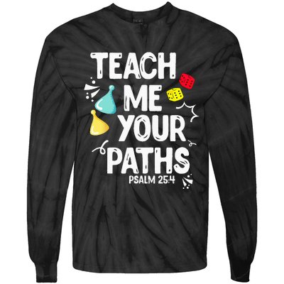 Funny Christian Teach Me Your Paths Faith Based Bible Verse Tie-Dye Long Sleeve Shirt