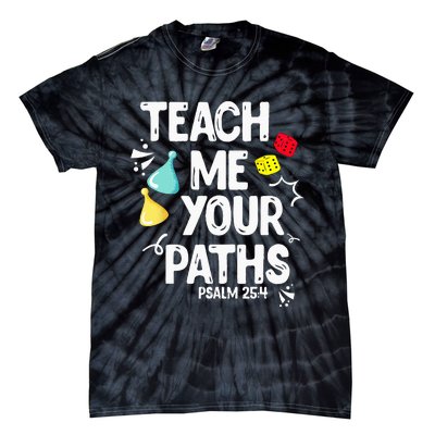 Funny Christian Teach Me Your Paths Faith Based Bible Verse Tie-Dye T-Shirt