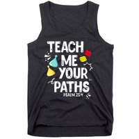 Funny Christian Teach Me Your Paths Faith Based Bible Verse Tank Top