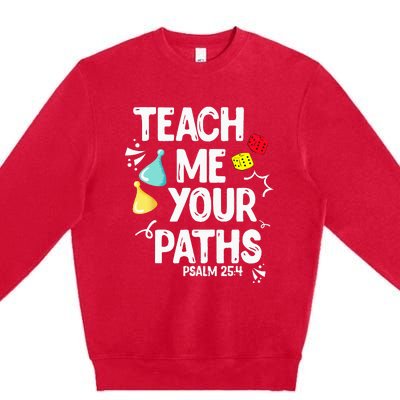 Funny Christian Teach Me Your Paths Faith Based Bible Verse Premium Crewneck Sweatshirt