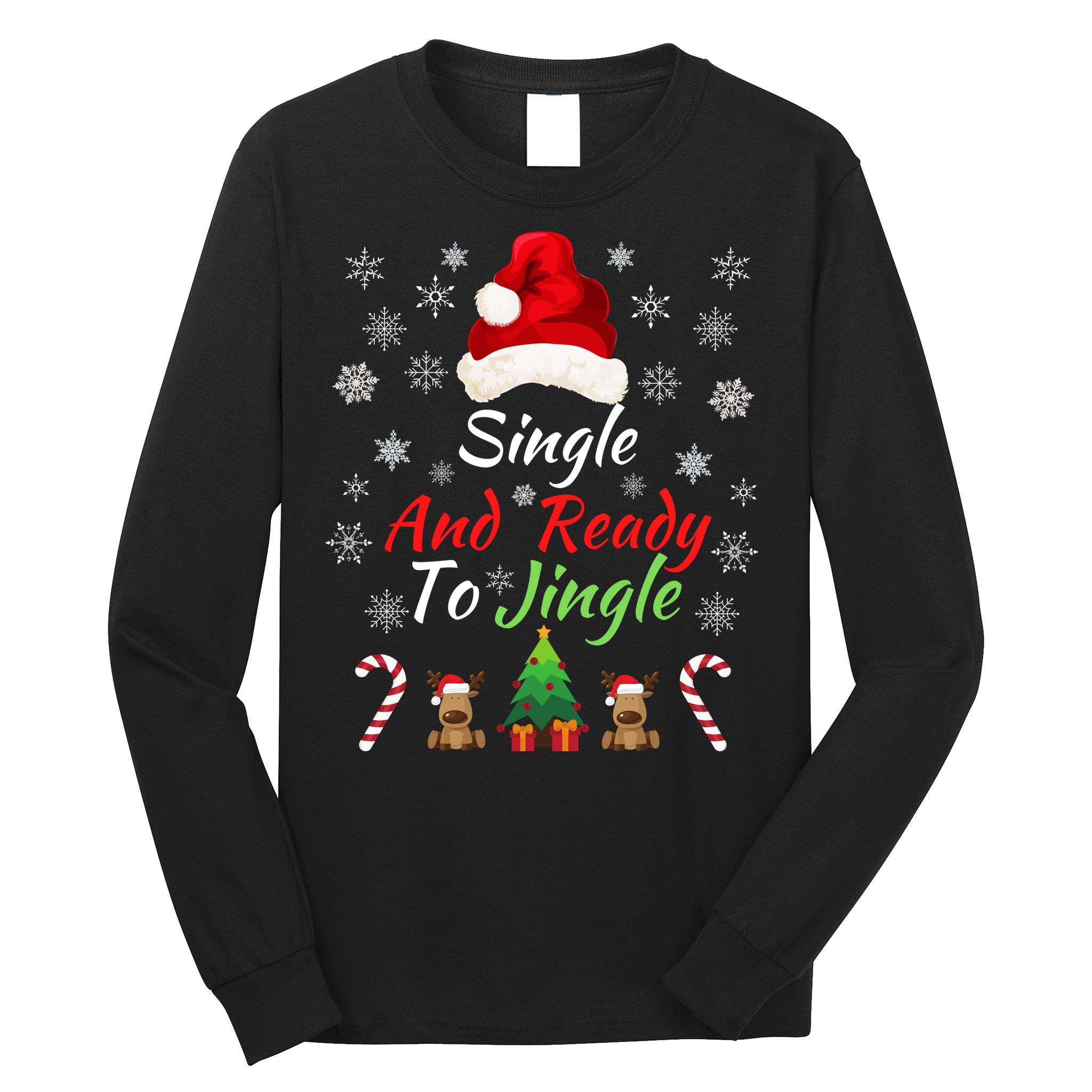 Funny Christmas Tree Single Ready To Jingle Christmas Jingle Xmas Holiday Gift Long Sleeve Shirt