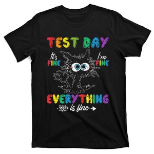 Funny Cat Test Day It's Fine I'm Fine Everything is Fine T-Shirt