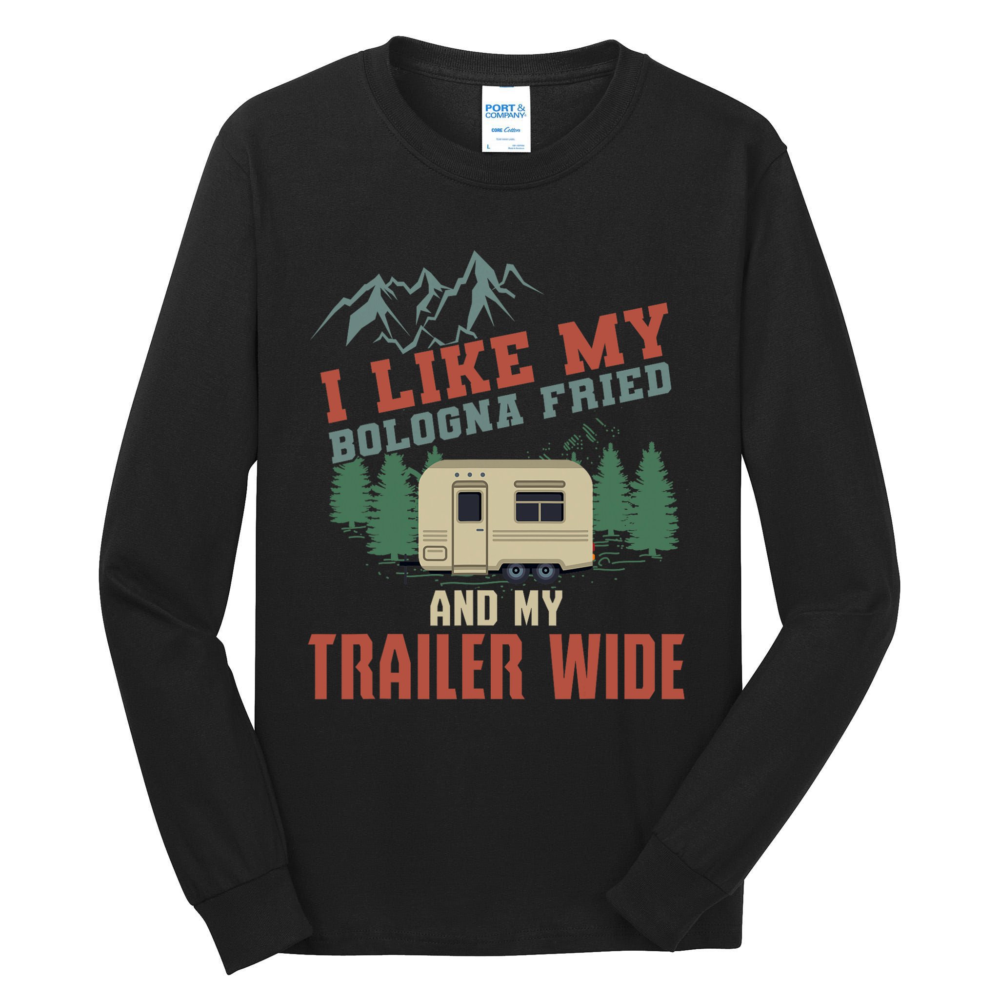 Funny Camper Trailer Gift For The Redneck Humor Gift Tall Long Sleeve T-Shirt