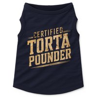 Funny Certified Torta Pounder Latino Doggie Tank