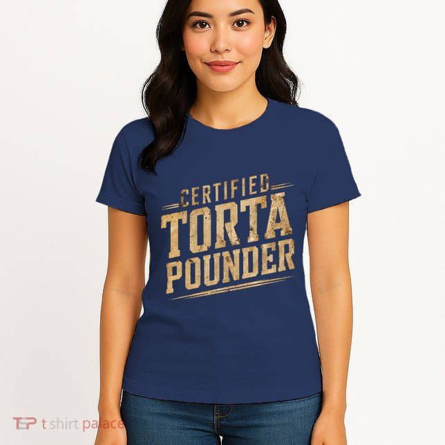 Funny Certified Torta Pounder Latino Womens T-Shirt