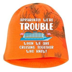 Funny Cruise Trip Apparently Were Trouble Cruising Together Meaningful Gift Kati - Camo Knit Beanie