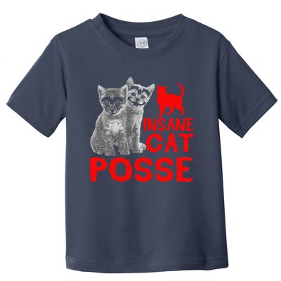 Funny Cat T Insane Cat Posse Gift Tee For Women Toddler T-Shirt