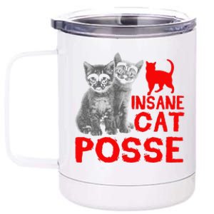 Funny Cat T Insane Cat Posse Gift Tee For Women 12 oz Stainless Steel Tumbler Cup