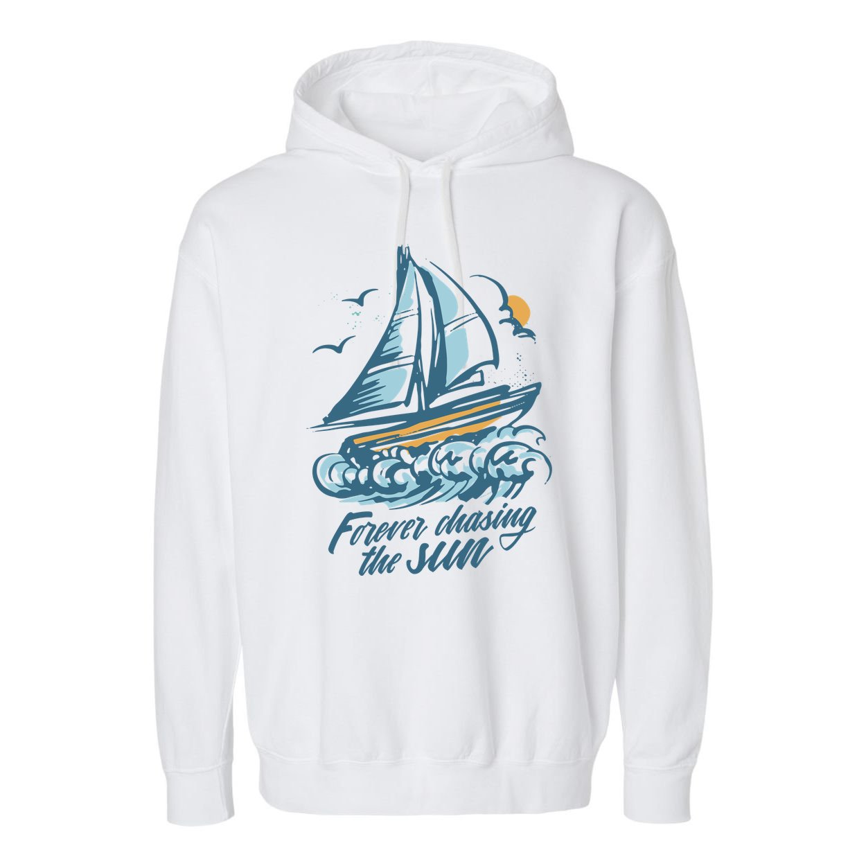 Forever Chasing The Sun Sail Boat Garment-Dyed Fleece Hoodie