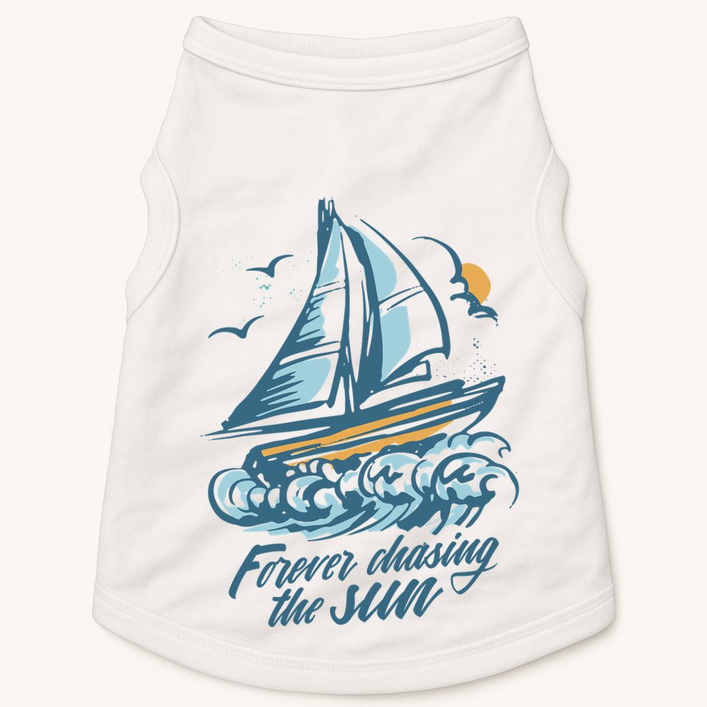 Forever Chasing The Sun Sail Boat Doggie Tank