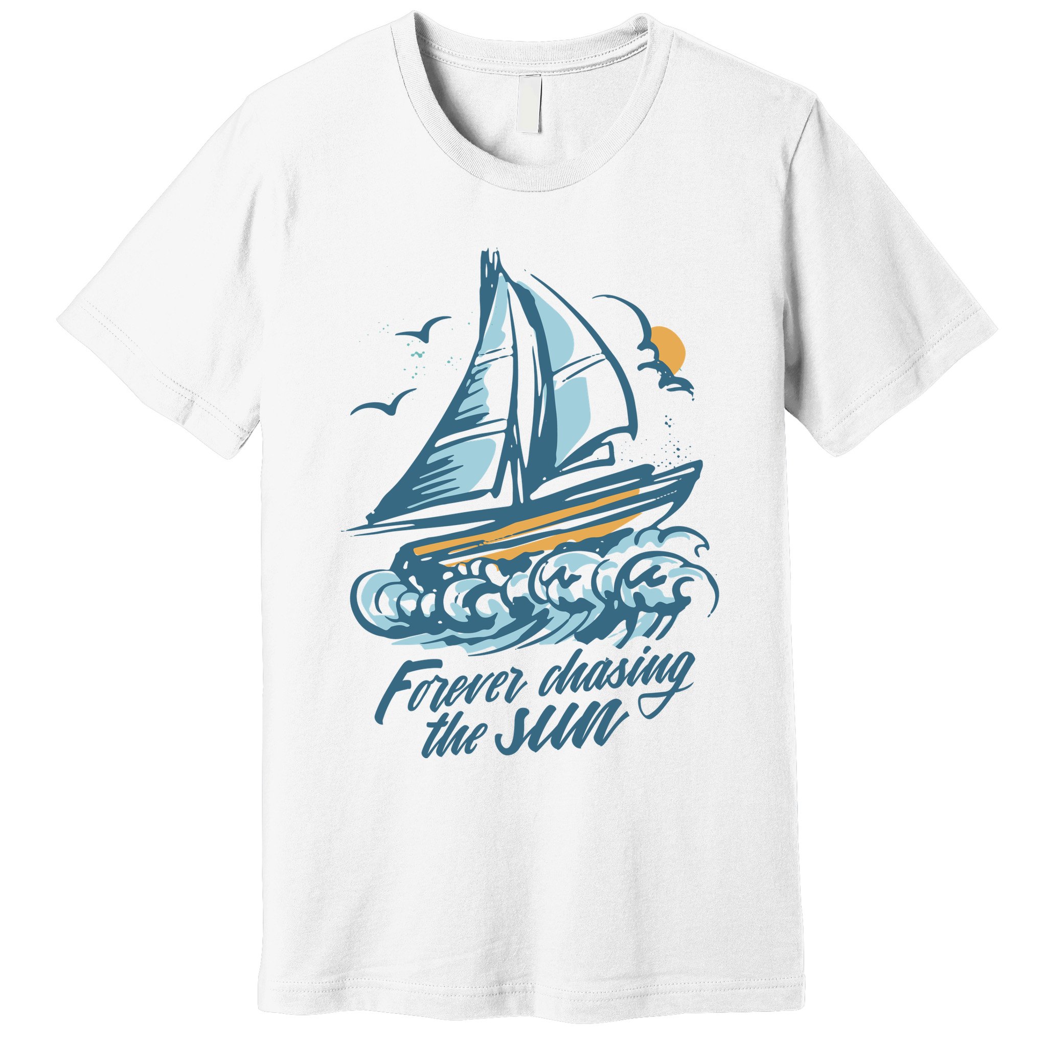 Forever Chasing The Sun Sail Boat Premium T-Shirt