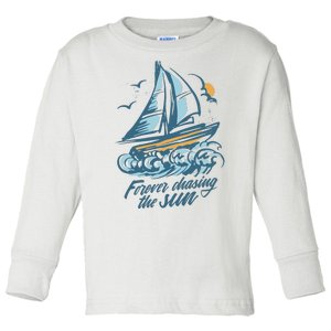 Forever Chasing The Sun Sail Boat Toddler Long Sleeve Shirt