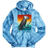 Funny Conspiracy Theory If It Flies It S.P.I.E.S Pigeon Bird Tie Dye Hoodie