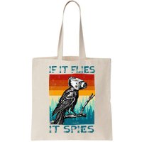 Funny Conspiracy Theory If It Flies It S.P.I.E.S Pigeon Bird Bag