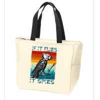 Funny Conspiracy Theory If It Flies It S.P.I.E.S Pigeon Bird Zip Tote Bag