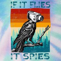 Funny Conspiracy Theory If It Flies It S.P.I.E.S Pigeon Bird Legacy Tie Dye Trucker Hat