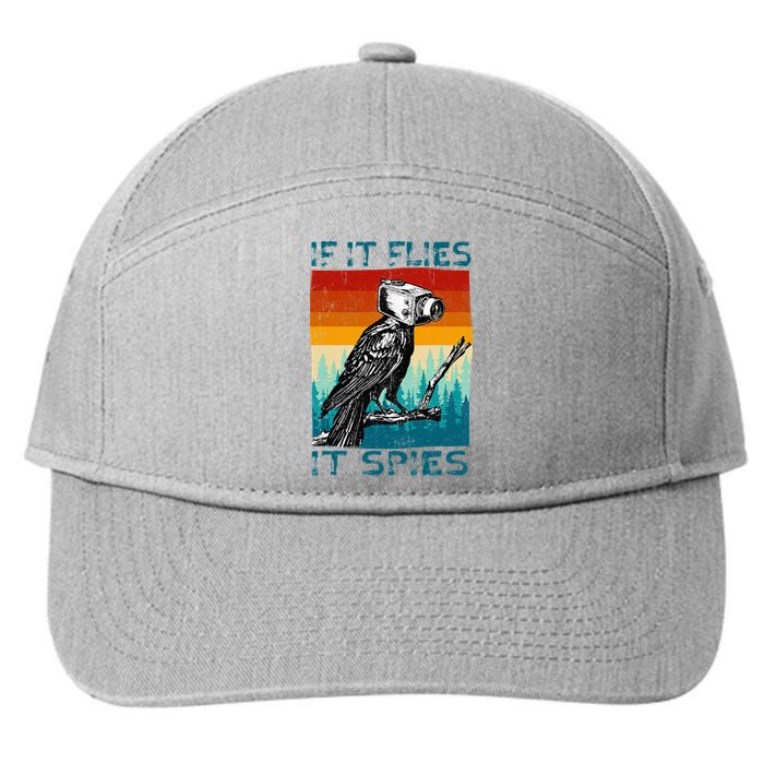 Funny Conspiracy Theory If It Flies It S.P.I.E.S Pigeon Bird 7-Panel Snapback Hat