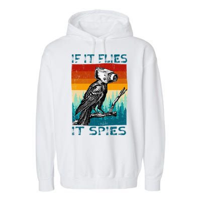 Funny Conspiracy Theory If It Flies It S.P.I.E.S Pigeon Bird Garment-Dyed Fleece Hoodie